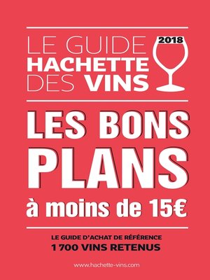 cover image of Guide Hachette des vins 2018 bons plans à moins de 15